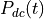 P_{dc}(t)