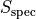 S_\text{spec}