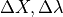 \Delta X,\Delta\lambda