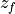 z_f