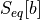 S_{eq}[b]