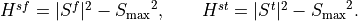 H^{sf}= |S^{f}|^{2}-{S_{\max}}^{2}, \qquad H^{st}= |S^{t}|^{2}-{S_{\max}}^{2}.