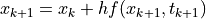 x_{k+1}=x_k+h f(x_{k+1}, t_{k+1})
