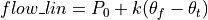 flow\_lin = P_0 + k(\theta_f - \theta_t)