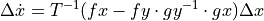 \Delta \dot{x} = T^{-1}(fx-fy \cdot gy^{-1} \cdot gx) \Delta x