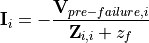 \textbf{I}_i = - \frac{\textbf{V}_{pre-failure, i}}{\textbf{Z}_{i, i} + z_f}
