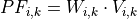 PF_{i,k}=W_{i,k} \cdot V_{i,k}