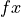 fx
