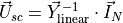 \vec{U}_{sc} = \vec{Y}_{\text{linear}}^{-1} \cdot \vec{I}_{N}