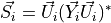 \vec{S_i} = \vec{U_i}(\vec{Y_i}\vec{U_i})^*