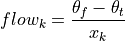 flow_k = \frac{\theta_f - \theta_t}{x_k}