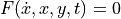 F(\dot{x},x,y,t)=0
