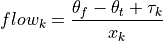 flow_k = \frac{\theta_f - \theta_t + \tau_k}{x_k}