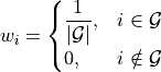 w_i =
\begin{cases}
\dfrac{1}{|\mathcal{G}|}, & i \in \mathcal{G} \\
0, & i \notin \mathcal{G}
\end{cases}