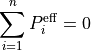 \sum_{i=1}^{n} P_i^{\mathrm{eff}} = 0