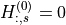 H^{(0)}_{:, s} = 0