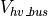 V_{hv\_bus}
