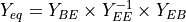 Y_{eq} = Y_{BE} \times Y_{EE}^{-1} \times Y_{EB}