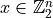x \in \mathbb{Z}^n_2