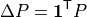 \Delta P = \mathbf{1}^{\mathsf{T}} P