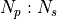 N_p:N_s