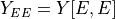 Y_{EE} = Y[E, E]